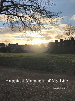 cover image of Happiest Moments of My Life